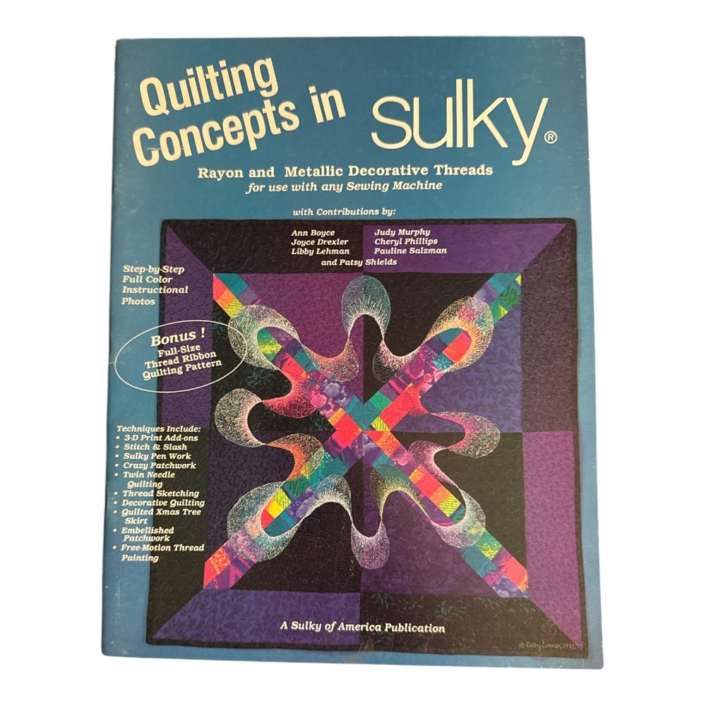 Quilting Concepts In Sulky Art Quilts Decorative Threads 1993